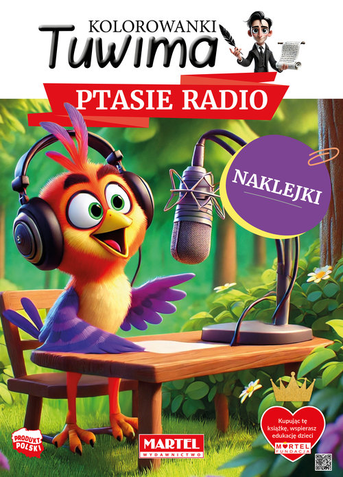 Kolorowanki Tuwima. Ptasie radio z naklejkami