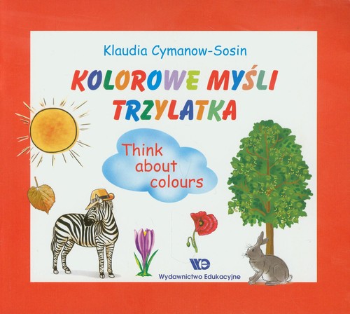 Kolorowe myśli trzylatka