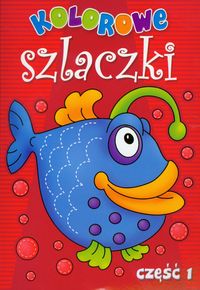 Kolorowe Szlaczki, cz.1