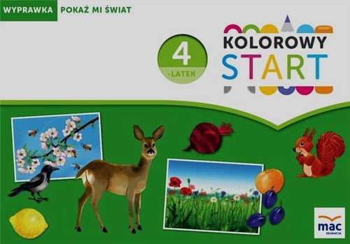 Kolorowy start Czterolatek Pokaż mi świat Wyprawka
