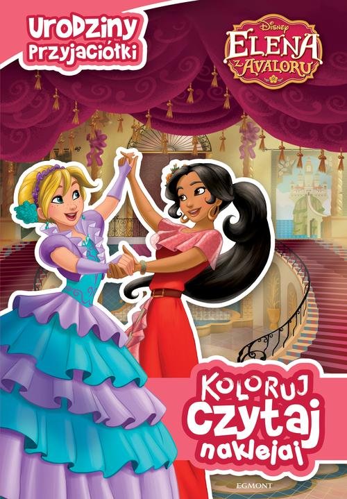 Koloruj czytaj naklejaj Elena z Avaloru Urodziny przyjaciółki