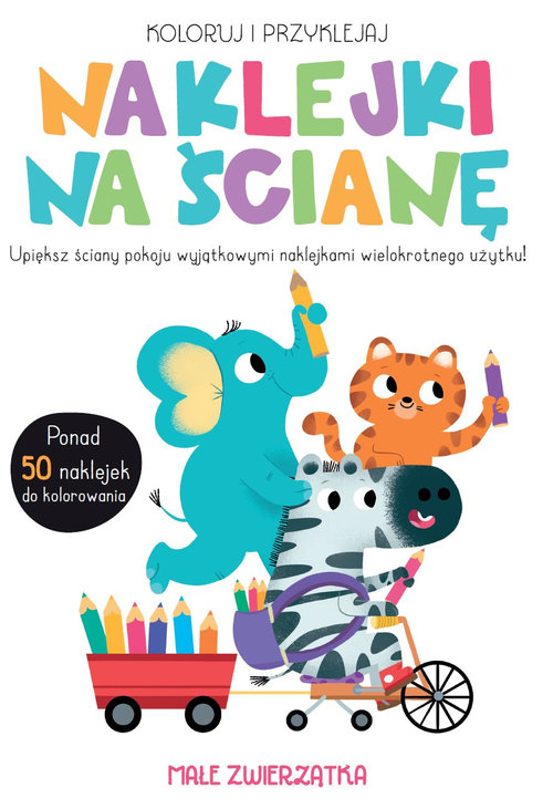 Koloruj i przyklejaj Naklejki na ścianę Małe zwierzątka