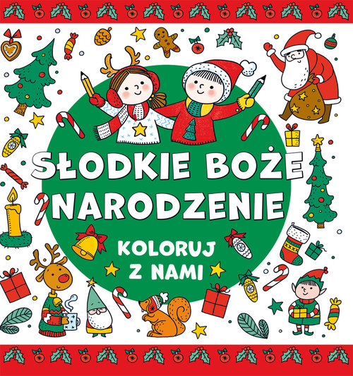 Koloruj z nami Słodkie Boże Narodzenie