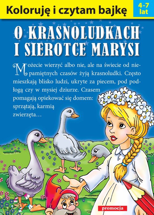 Koloruję i czytam bajkę O krasnoludkach i sierotce Marysi