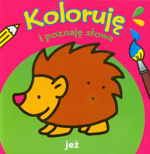 Koloruję i poznaję słowa Jeż