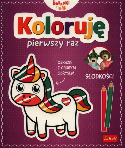 Koloruję pierwszy raz Słodkości