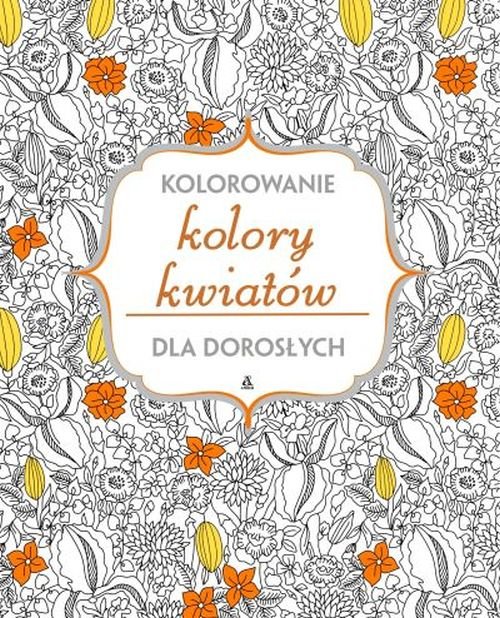 Kolory kwiatów Kolorowanie dla dorosłych