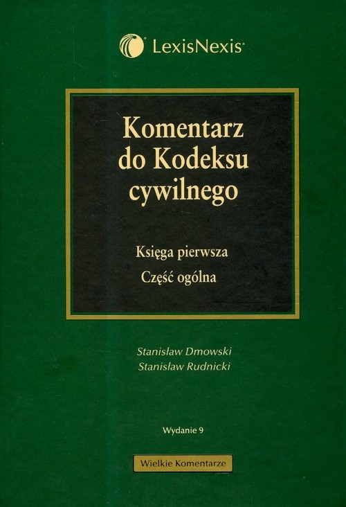 Komentarz do Kodeksu cywilnego - Księga pierwsza część ogólna