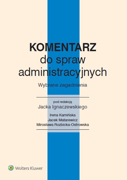 Komentarz do spraw administracyjnych. Wybrane zagadnienia