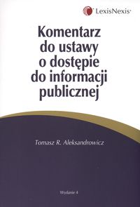 Komentarz do ustawy o dostępie do informacji publicznej
