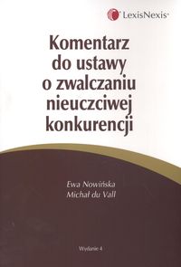 Komentarz do ustawy o zwalczaniu nieuczciwej konkurencji