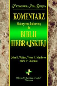 Komentarz historyczno-kulturowy do Biblii Hebrajskiej