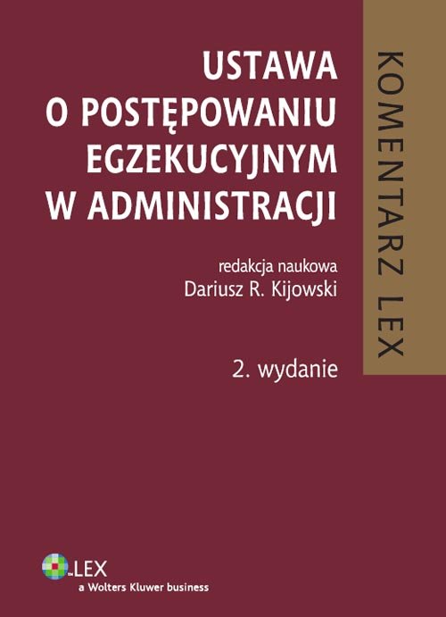 Komentarz LEX. Ustawa o postępowaniu egzekucyjnym w administracji. Komentarz