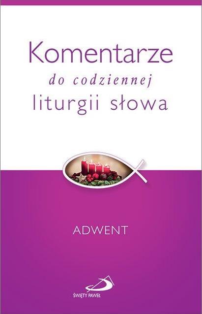 Komentarze do codziennej liturgii słowa adwent
