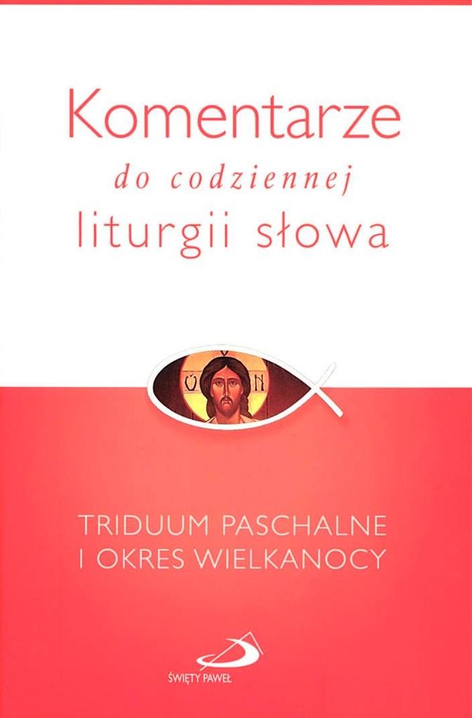 Komentarze do codziennej liturgii słowa Wielkanoc