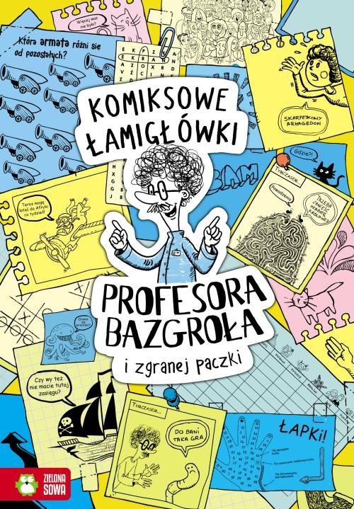 Komiksowe łamigłówki Profesora Bazgroła i niesfornej szajki