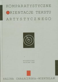 Komparatystyczne orientacje tekstu artystycznego