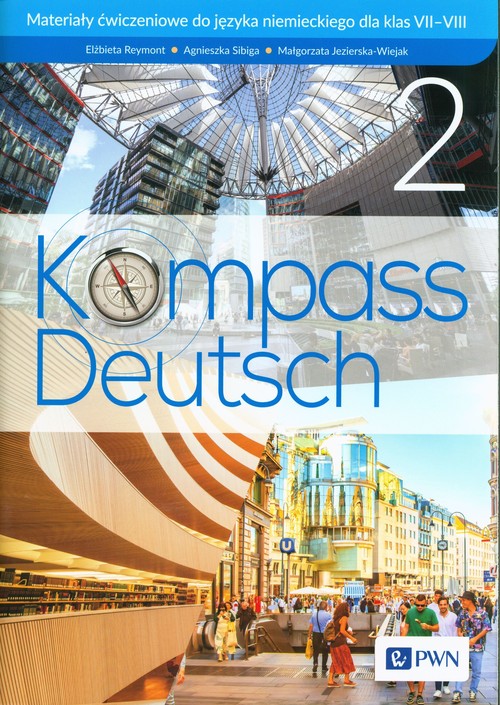 Kompass Deutsch 2 Materiały ćwiczeniowe do języka niemieckiego dla klas 7-8
