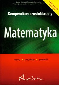 Kompendium szóstoklasisty. Matematyka