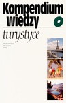 KOMPENDIUM WIEDZY O TURYSTYCE /w.1d/
