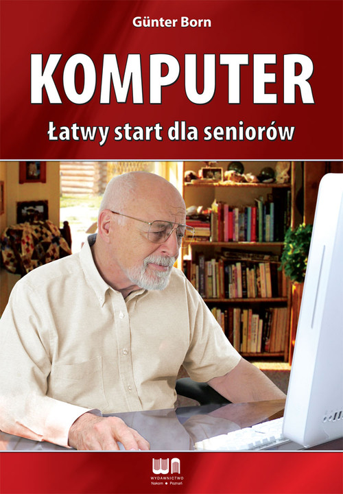 Komputer. Łatwy start dla seniorów