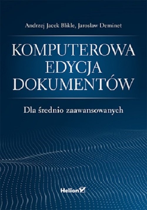 Komputerowa edycja dokumentów dla średnio zaawansowanych
