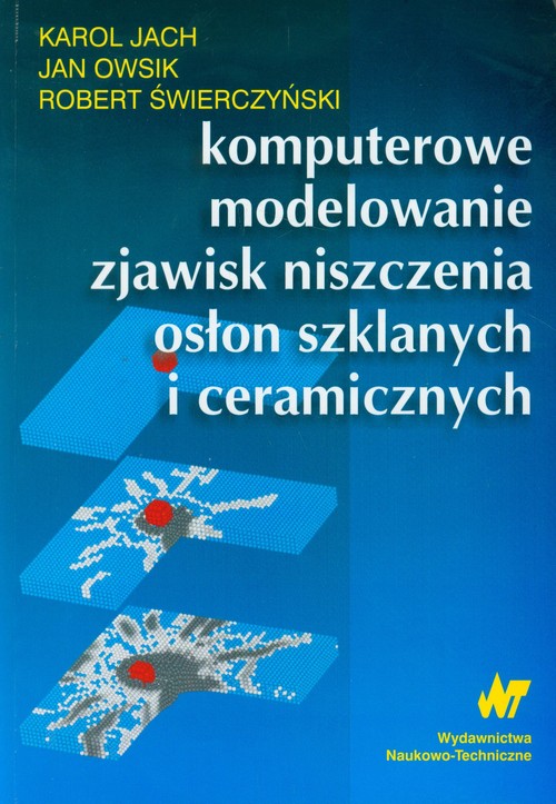 Komputerowe modelowanie zjawisk niszczenia osłon szklanych i ceramicznych