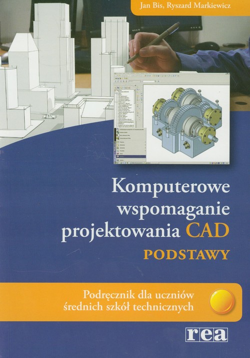 Komputerowe wspomaganie projektowania CAD - podstawy