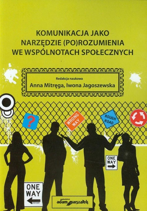 Komunikacja jako narzędzie porozumienia we wspólnotach społecznych