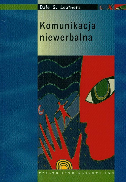 Komunikacja niewerbalna. Zasady i zastosowanie