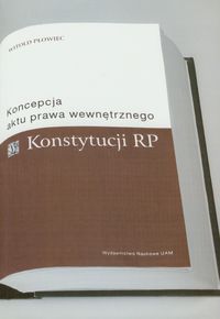 Koncepcja aktu prawa wewnętrznego Konstytucji RP