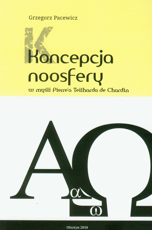 Koncepcja noosfery w myśli Pierre`a Teilharda Chardin