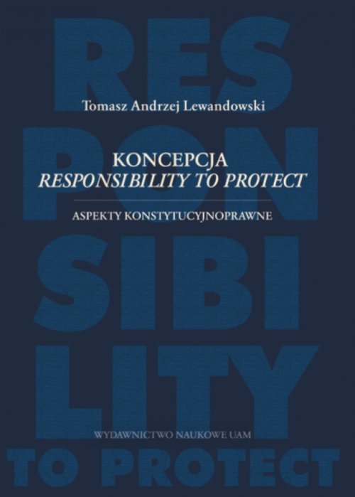 Koncepcja responsibility to protect Aspekty konstytucyjnoprawne