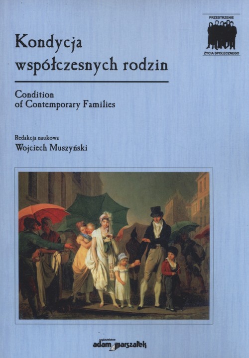 Kondycja współczesnych rodzin. Condition of contemporary families