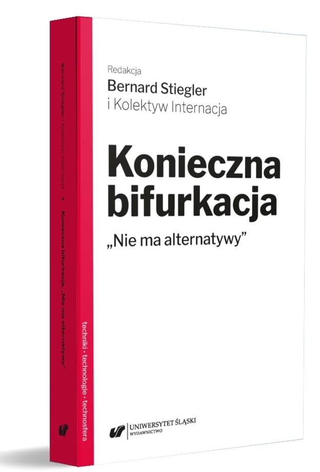 Konieczna bifurkacja. Nie ma alternatywy