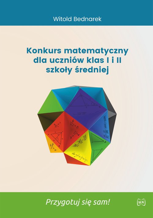 Konkurs matematyczny dla uczniów klas I i II szkoły średniej