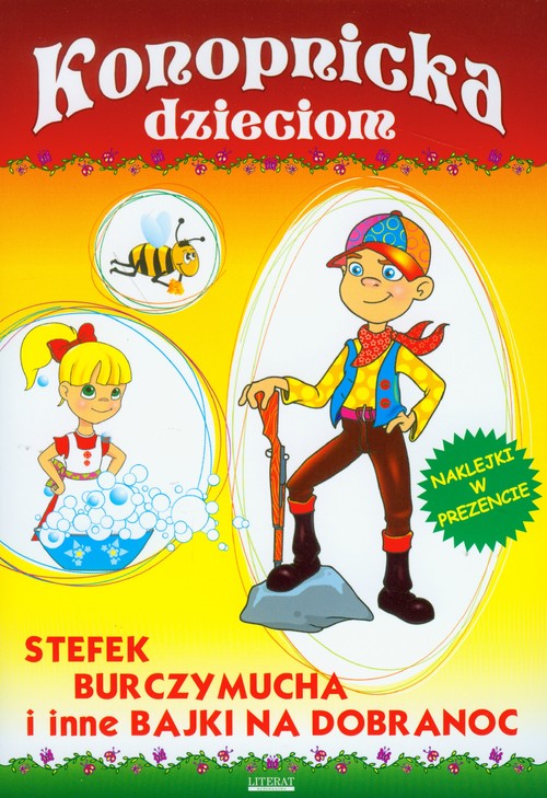 Konopnicka dzieciom Stefek Burczymucha i inne bajki