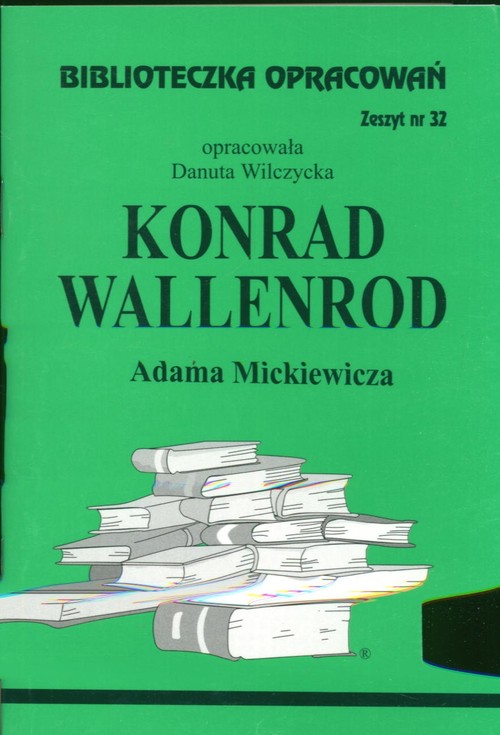Konrad Wallenrod Adama Mickiewicza - zeszyt 32