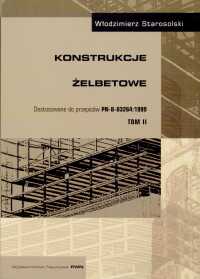 Konstrukcje żelbetowe. Dostosowane do przepisów PN-B-03264:1999, tom 1-2