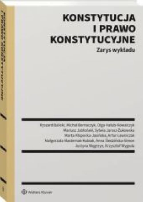 Konstytucja i prawo konstytucyjne Zarys wykładu