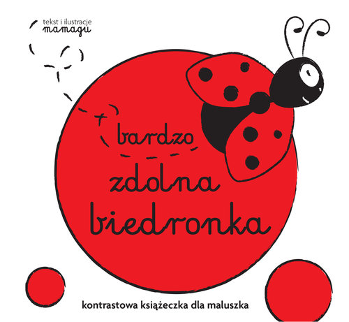 Kontrastowa książeczka dla maluszka. Bardzo zdolna biedronka