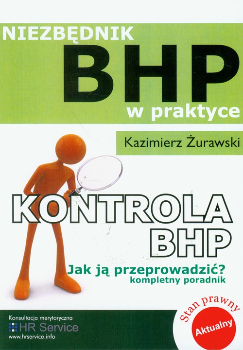 Kontrola BHP Jak ją przeprowadzić Niezbędnik BHP w praktyce