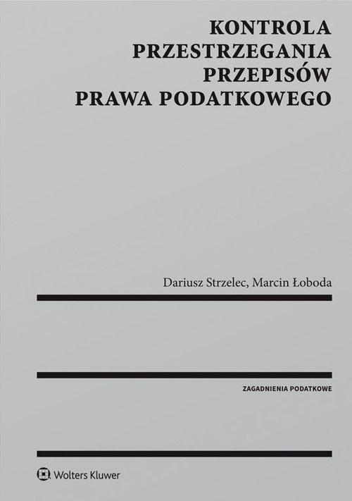 Kontrola przestrzegania przepisów prawa podatkowego