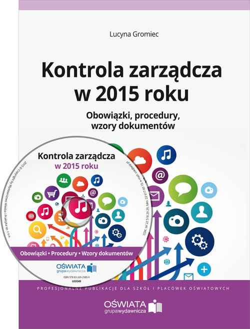 Kontrola zarządcza w 2015 roku. Obowiązki, procedury, wzory dokumentów (+CD)