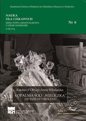 Kopalnia soli "Wieliczka". Od dziś do miocenu