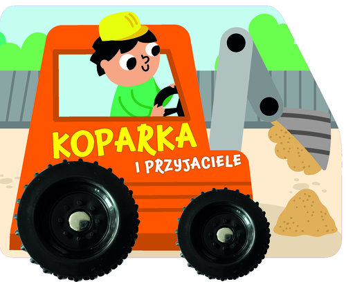 Koparka i przyjaciele