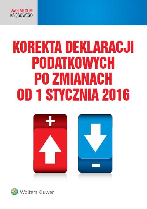 Korekta deklaracji podatkowych po zmianach od 1 stycznia 2016