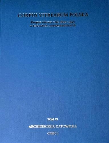 Korpus witraży T.6 Archidiecezja Katowicka cz.1