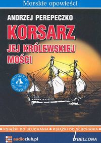 Korsarz jej królewskiej mości - książka audio na 2 CD