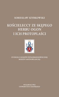 Kościeleccy ze Skępego herbu Ogon i ich protoplaści